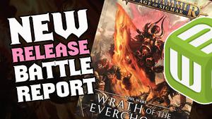 NEW Wrath of the Everchosen Supplement Battle Report - First Impressions