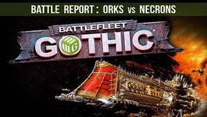 Orks vs Necrons Battlefleet Gothic Battle Report - Ep 6