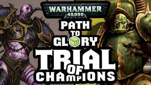 Deathguard vs Emperor’s Children - 40k Path to Glory: Trial of Champions Ep 5