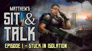 Isolation Sit and Talk with Matthew Ep 1 - Stuck in Quarantine