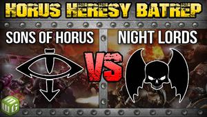 Sons of Horus vs Night Lords Horus Heresy Battle Report Ep 8