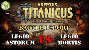 Legio Astorum vs Legio Mortis Adeptus Titanicus Battle Report Ep 2