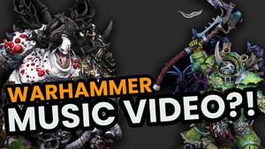 A Warhammer-Inspired Music Video? LET'S GO!