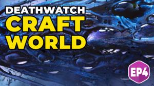 Chaos - Deathwatch Craftworld Warhammer 40k Narrative Campaign Ep 4