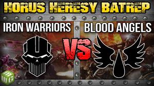 Iron Warriors vs Blood Angels Horus Heresy Battle Report Ep 57