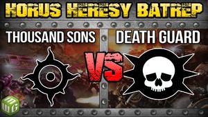Thousand sons vs Death Guard Horus Heresy 2.0 Battle Report Ep 75