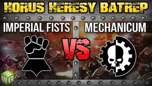 Imperial Fists vs Mechanicum Horus Heresy 2.0 Battle Report Ep 79
