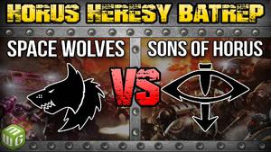 Space Wolves vs Sons of Horus Horus Heresy 2.0 Battle Report Ep 101