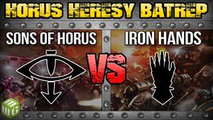 Iron Hands vs Sons of Horus Horus Heresy Battle Report Ep105