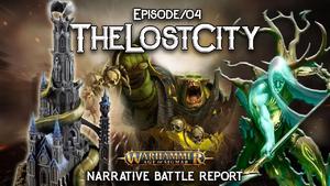 Sylvaneth vs Iron Jawz Age of Sigmar Battle Report - The Lost City Ep 4