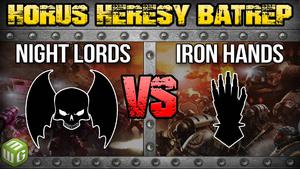 Night Lords vs Iron Hands Horus Heresy 2.0 Battle Report Ep 111