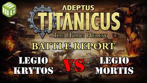 Legio Krytos vs Legio Mortis Adeptus Titanicus Battle Report Ep 6