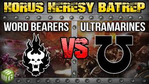 Ultramarines vs Word Bearers Horus Heresy 2.0 Battle Report Ep 115