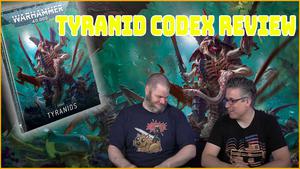 Tyranid Codex Review Part 1