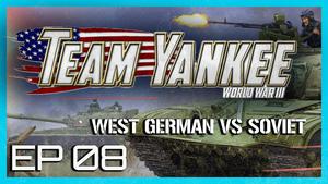 West German vs Soviet - Team Yankee Battle Report EP 8