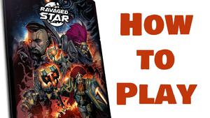 Ravaged Star Demo Game (or How to Play Ravaged Star)
