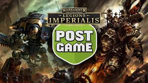 Post Game Show - Knight Households vs Word Bearers Legions Imperialis Battle Report Ep 5