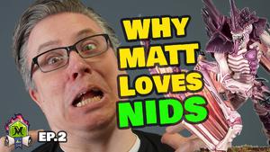 Why Matt Loves Tyranids   Maelstrom of Lore Ep 2